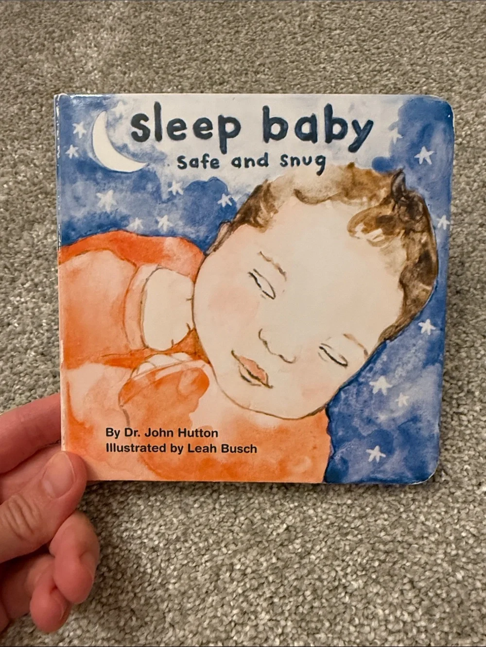Sleep Baby Safe and Snug Board Book - by Dr. John Hutton